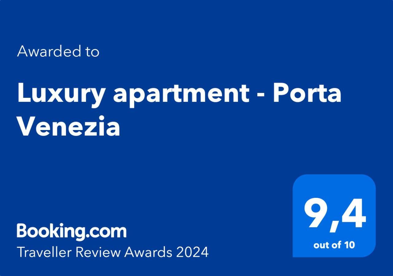 Luxury Apartment - Porta Venezia 米兰 外观 照片