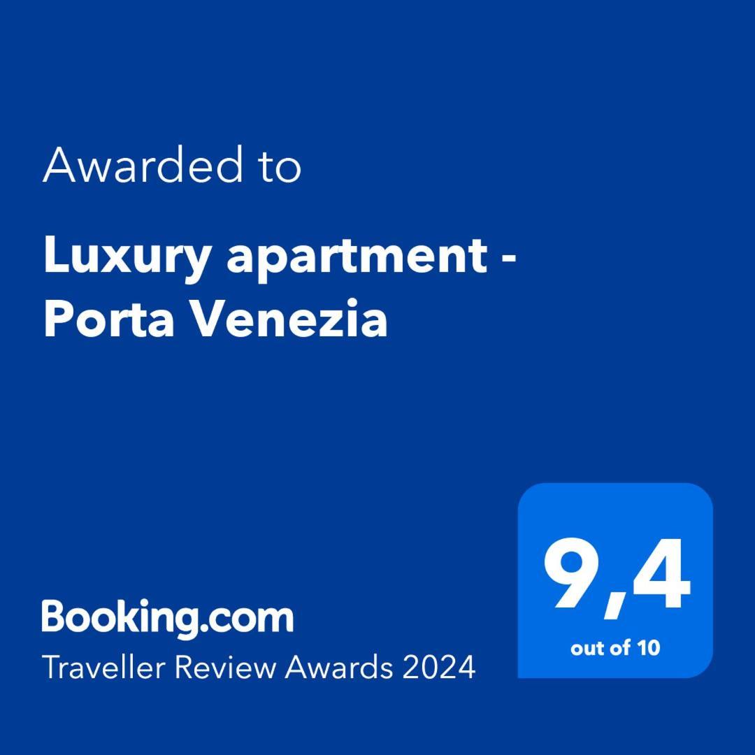 Luxury Apartment - Porta Venezia 米兰 外观 照片